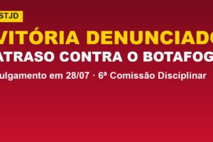 Vitória tem julgamento no STJD: atraso contra o Botafogo vira multa