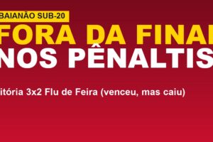 Vitória vence o Flu de Feira: cai nos pênaltis; veja como foi