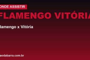Flamengo x Vitória: onde assistir, horário e desfalques da 22ª rodada