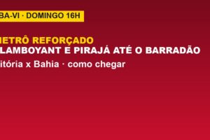 Metrô reforça o Ba-Vi neste domingo: veja horário e estações