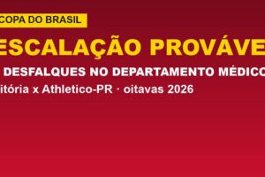 Vitória tem 6 desfalques contra o Athletico-PR; veja a escalação