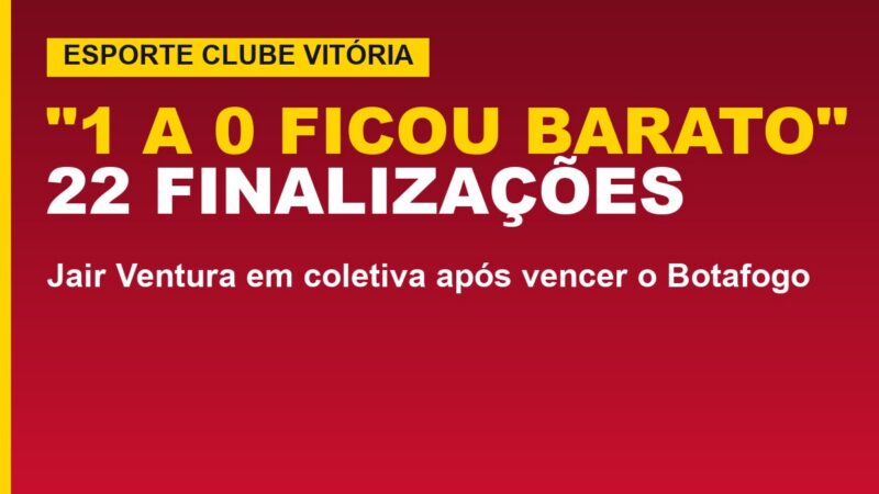 Vitória vence e Ventura reclama: 1 a 0 ficou barato; veja os números