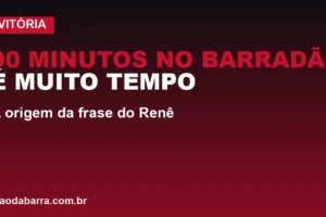 90 minutos no Barradão é muito tempo: a origem da frase do Renê