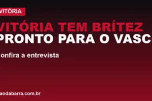 Vitória tem Brítez pronto para o Vasco; confira a entrevista