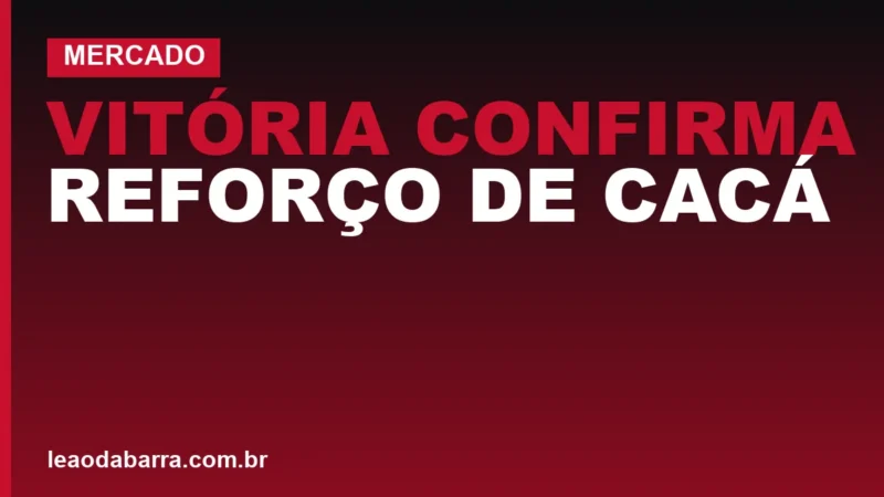 Vitória confirma reforço de Cacá para o duelo contra o Corinthians