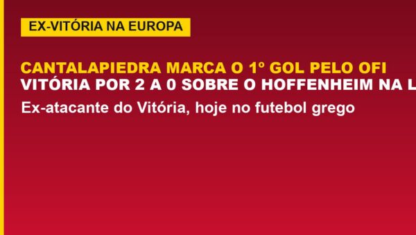 Vitória tem Cantalapiedra brilhando na Europa; veja o gol