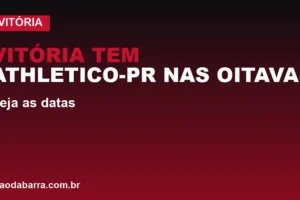Vitória tem Athletico-PR nas oitavas da Copa do Brasil; veja as datas