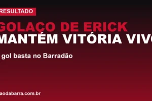 Golaço de Erick mantém Vitória vivo: 1 gol basta no Barradão