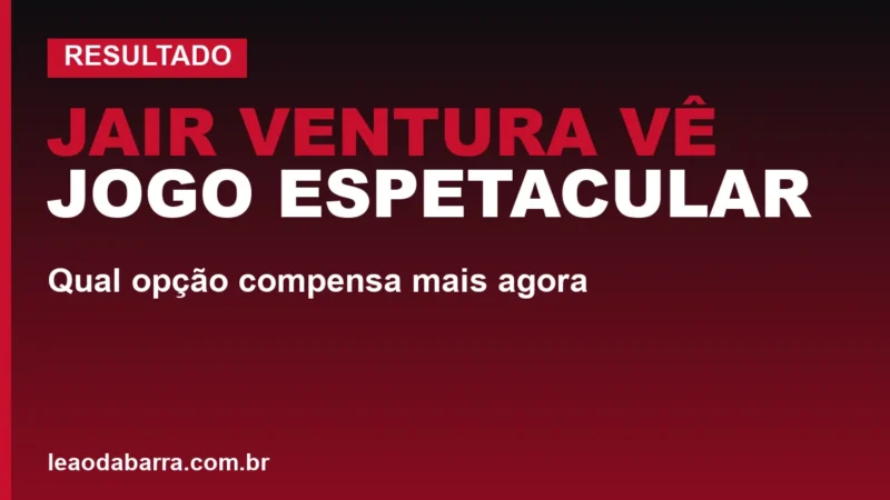 Jair Ventura vê jogo "espetacular" do Vitória em empate com Fluminense: qual opção compensa mais agora