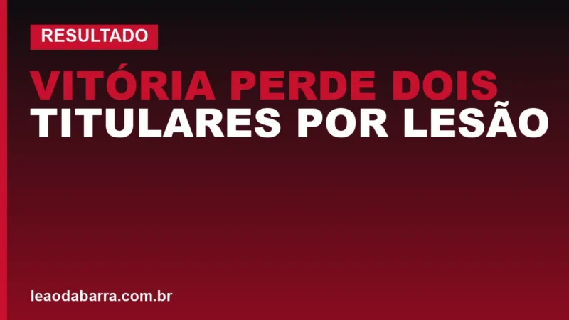 Vitória perde dois titulares por lesão e encara o Flamengo no Rio