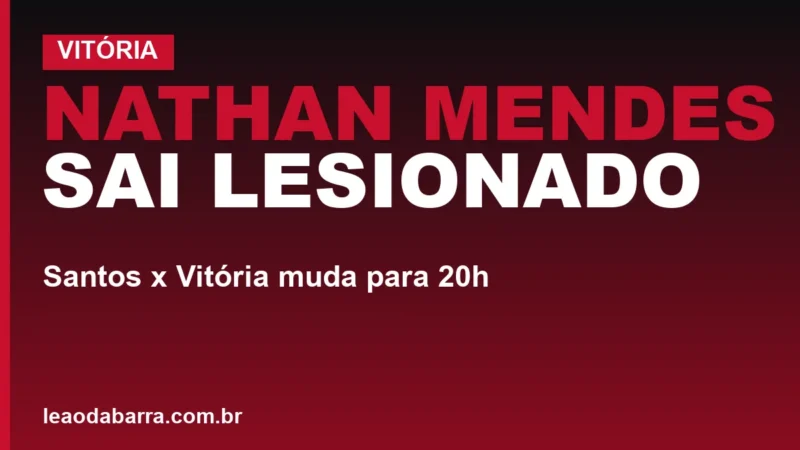 Nathan Mendes sai lesionado; Santos x Vitória muda para 20h