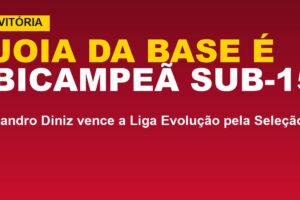 Vitória tem joia bicampeã da Liga Evolução; veja o título