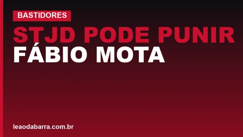 STJD pode punir Fábio Mota, Jair Ventura e Erick pelo art. 258 do CBJD