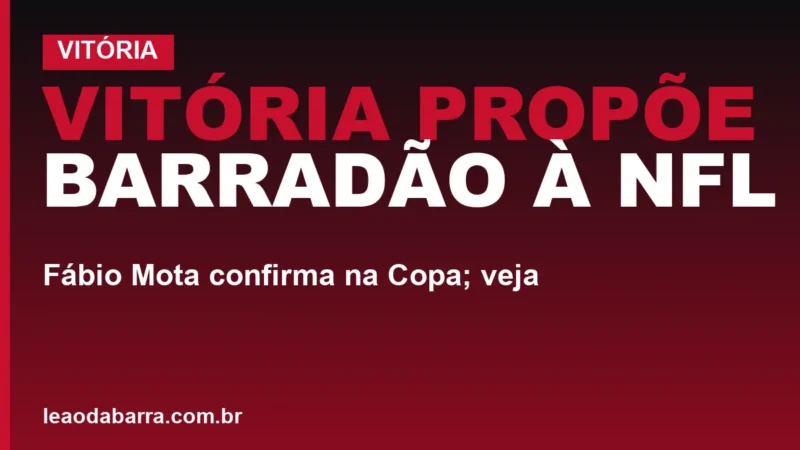 Vitória propõe Barradão à NFL: Fábio Mota confirma na Copa; veja