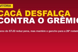 Vitória x STJD: Cacá tem pena reduzida, mas desfalca o Grêmio