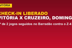 Vitória libera check-in para o Cruzeiro; veja as datas no Barradão