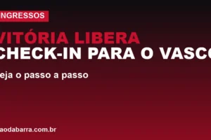 Vitória libera check-in para o Vasco; veja o passo a passo