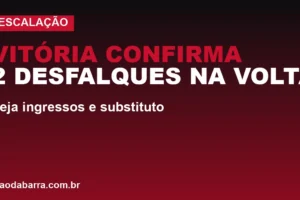 Vitória confirma 2 desfalques na volta; veja ingressos e substituto