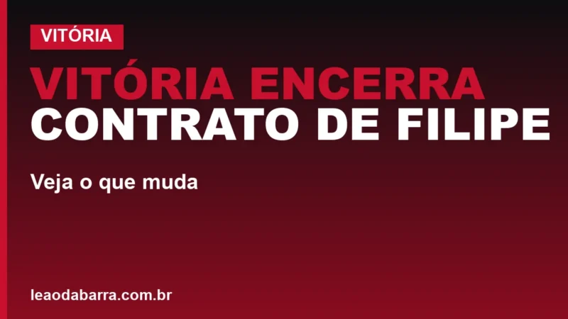 Vitória encerra contrato de Filipe Machado; veja o que muda