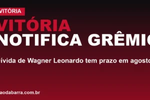 Vitória notifica Grêmio: dívida de Wagner Leonardo tem prazo em agosto
