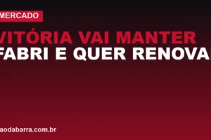 Vitória vai manter Fabri e quer renovar o contrato