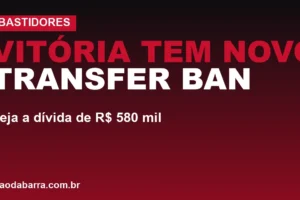 Vitória tem novo transfer ban; veja a dívida de R$ 580 mil