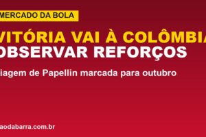 Vitória: Papellin confirma viagem à Colômbia; veja quando