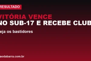 Vitória vence no sub-17 e recebe clube da China: veja os bastidores