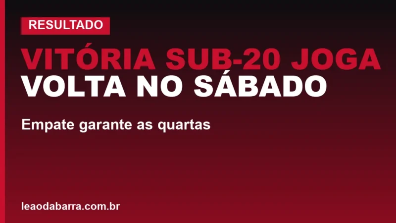 Vitória Sub-20 joga volta no sábado: empate garante as quartas