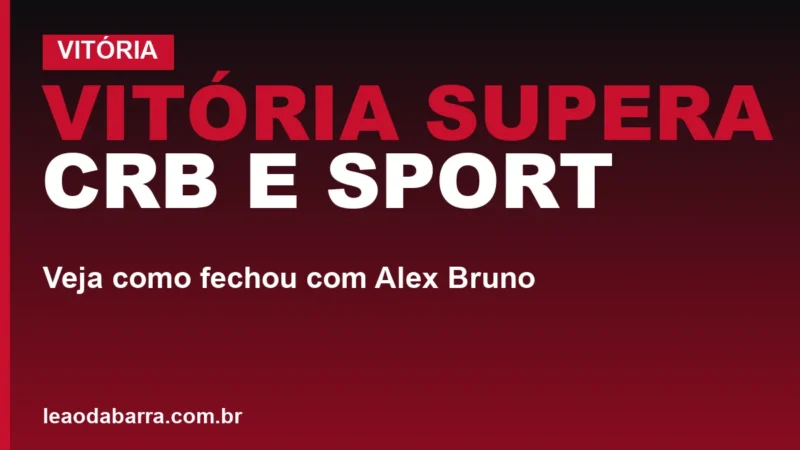 Vitória supera CRB e Sport: veja como fechou com Alex Bruno