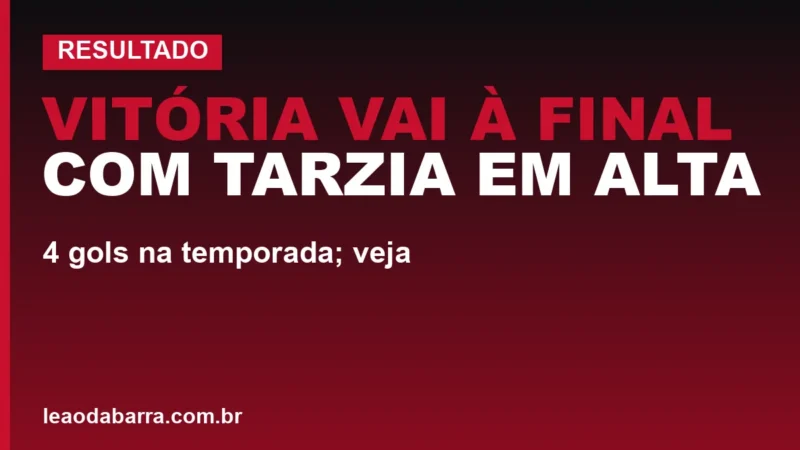Vitória vai à final com Tarzia em alta: 4 gols na temporada; veja