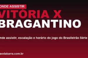 Vitória x Bragantino: onde assistir, escalação e horário do jogo do Brasileirão Série A