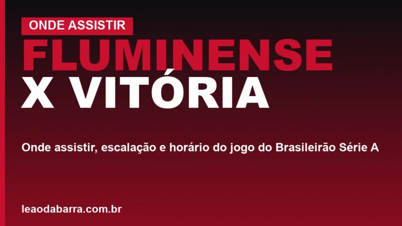 Fluminense x Vitória: onde assistir, escalação e horário do jogo do Brasileirão Série A
