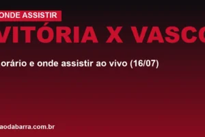 Vitória x Vasco: horário e onde assistir ao vivo (16/07)