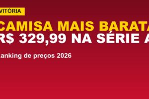 Vitória tem a camisa mais barata da Série A; veja o ranking de preços