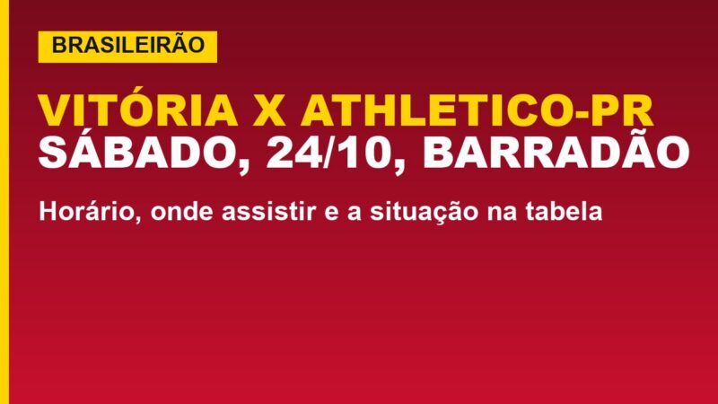 Vitória x Athletico-PR, 24/10